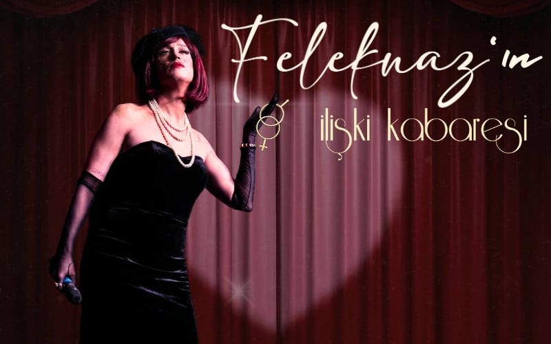 Feleknaz’ın İlişki Kabaresi poster