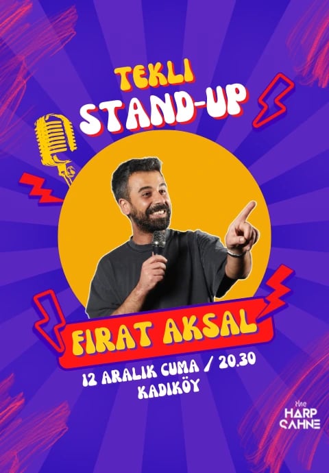 Fırat Aksal Stand Up