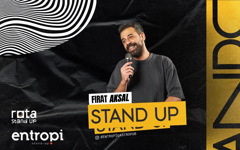 Fırat Aksal Stand Up