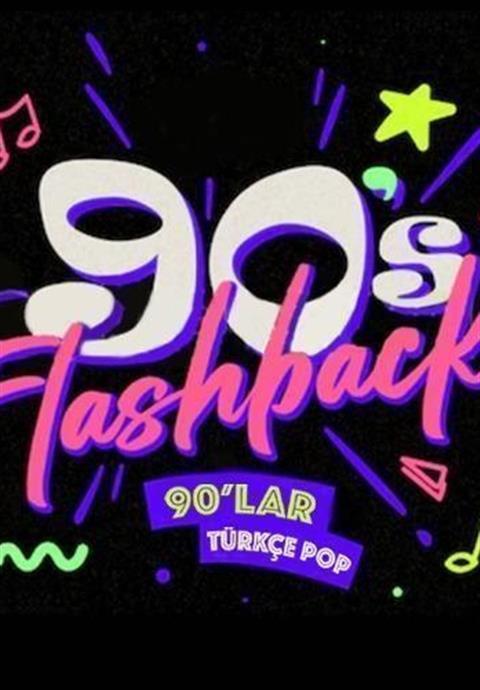 Flashback 90'lar Türkçe Pop Gecesi - Pinç Pub