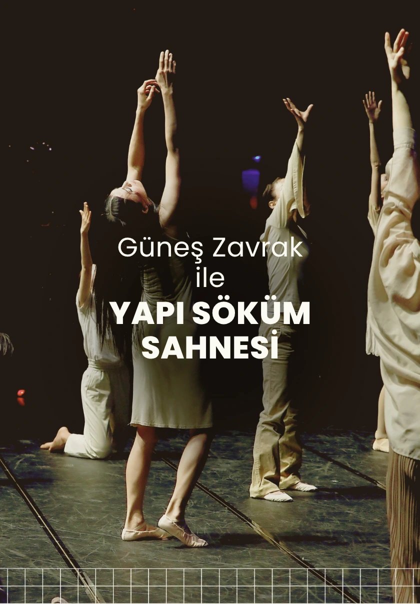 Güneş Zevrak ile Yapı Söküm Sahnesi