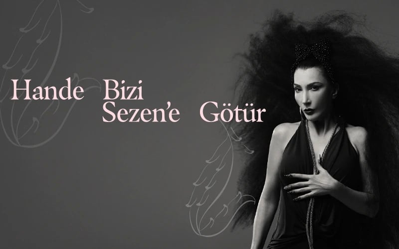 Hande Bizi Sezen'e Götür