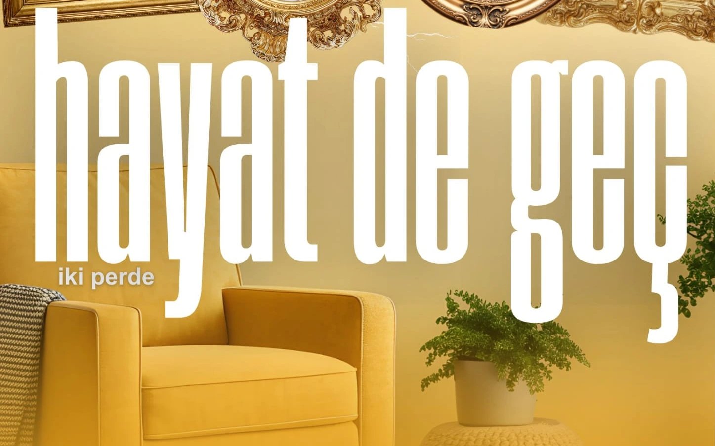 Hayat De Geç poster