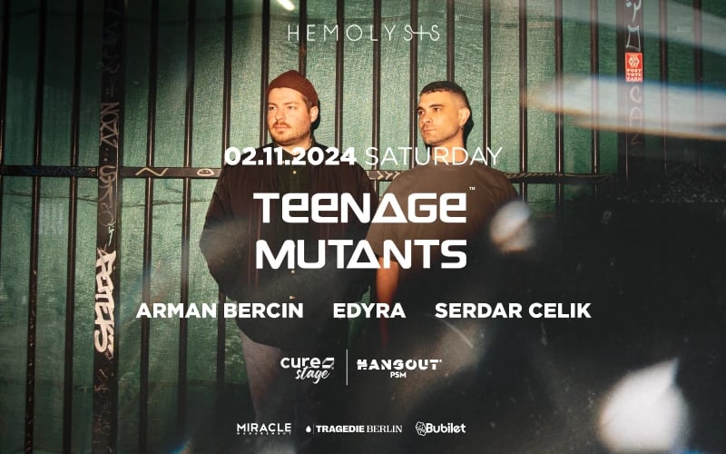 Hemolysis Presents: TEENAGE MUTANTS IZMIR