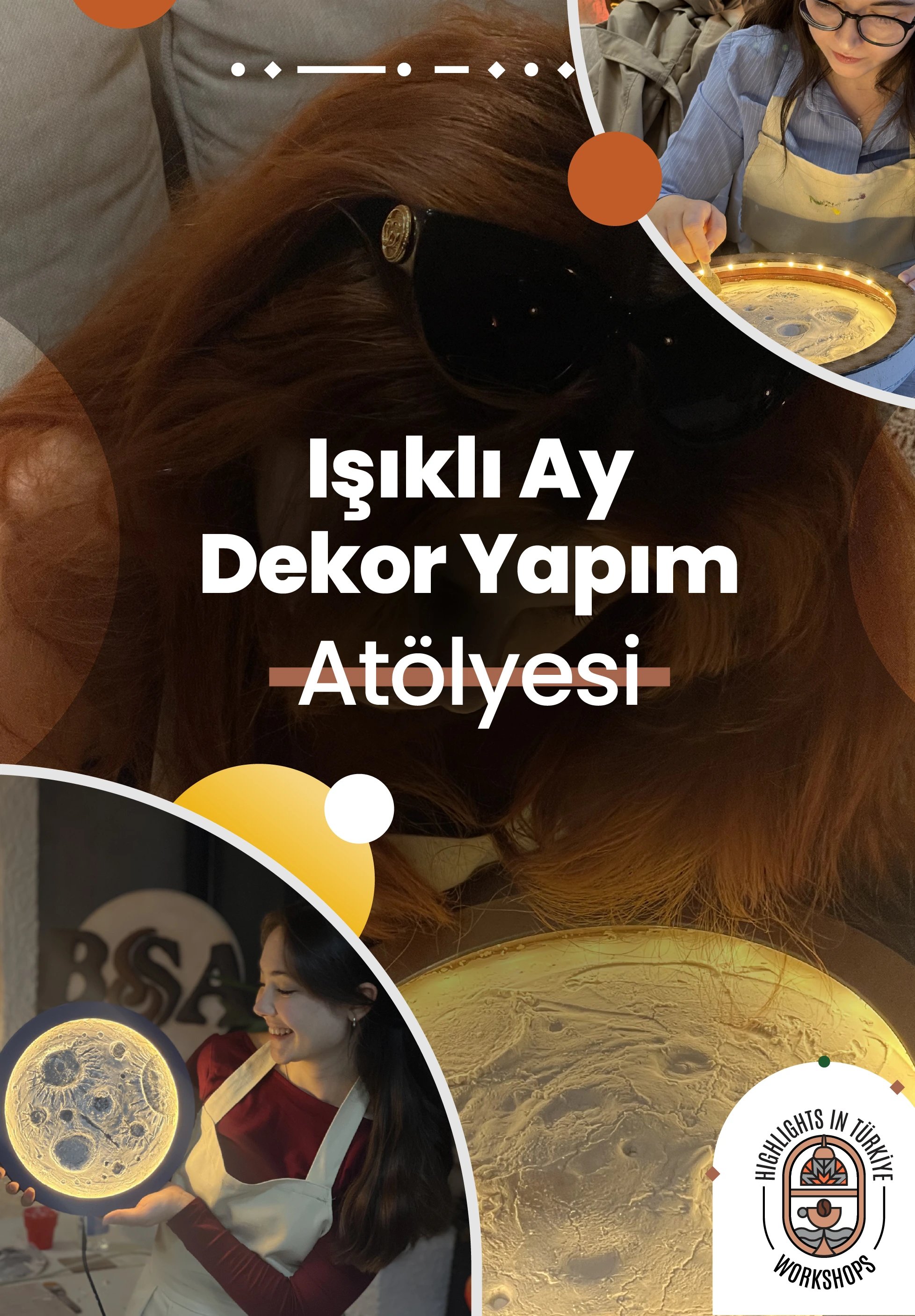 Highlights in Türkiye Workshop | Işıklı Ay Dekor Atölyesi
