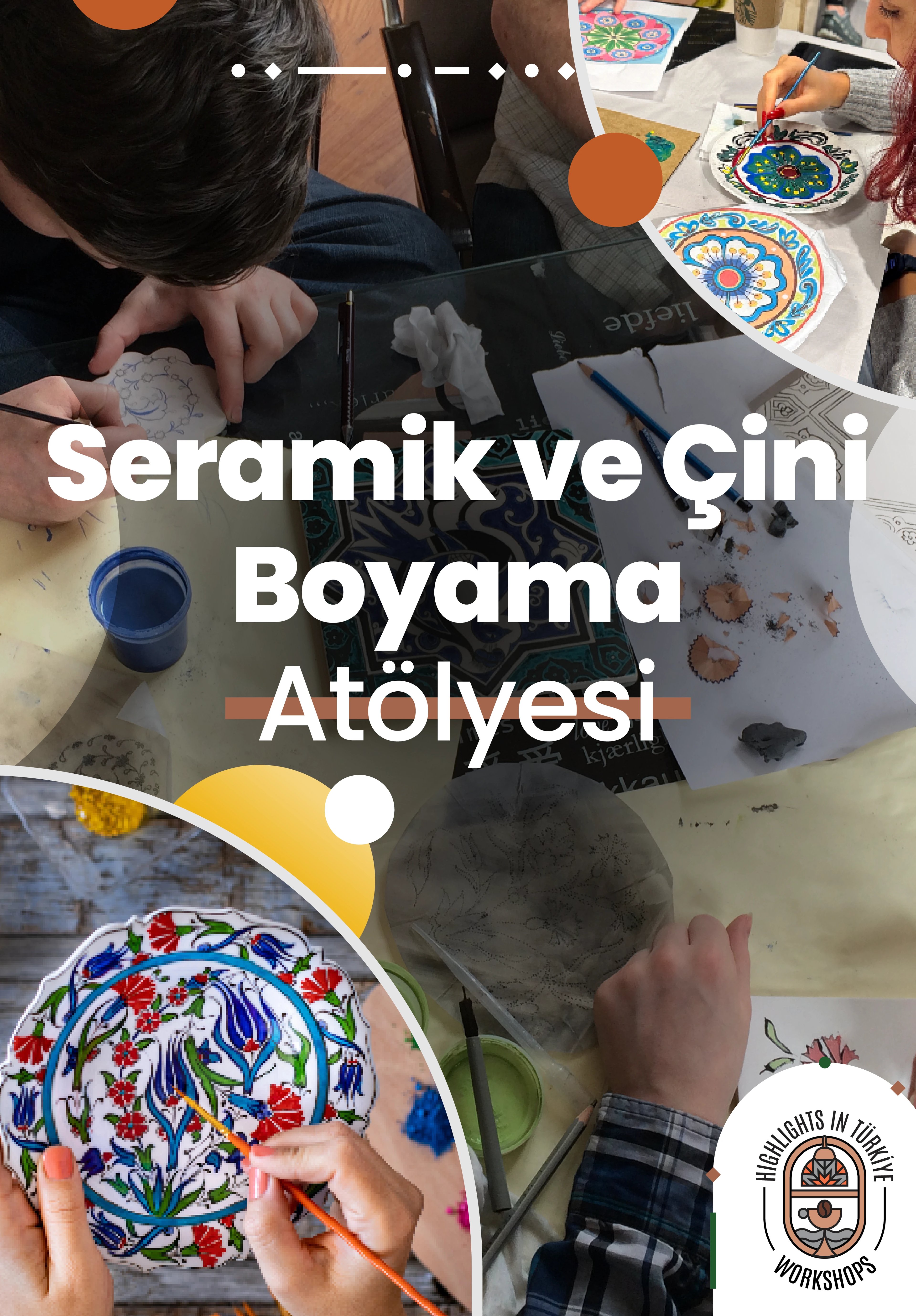 Highlights in Türkiye Workshop | Seramik ve Çini Boyama Atölyesi			