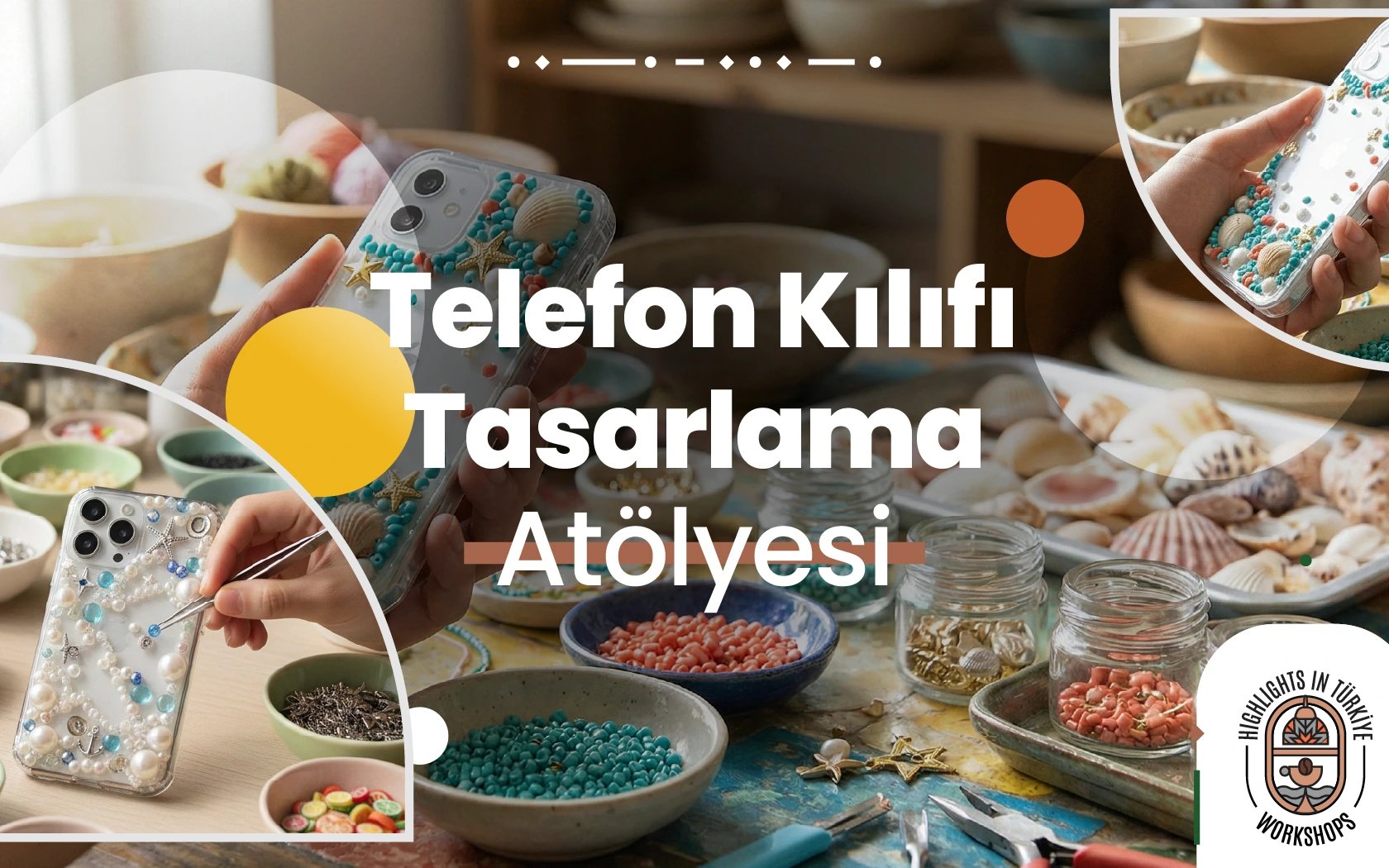 Highlights in Türkiye Workshop | Telefon Kılıfı Tasarlama Atölyesi poster