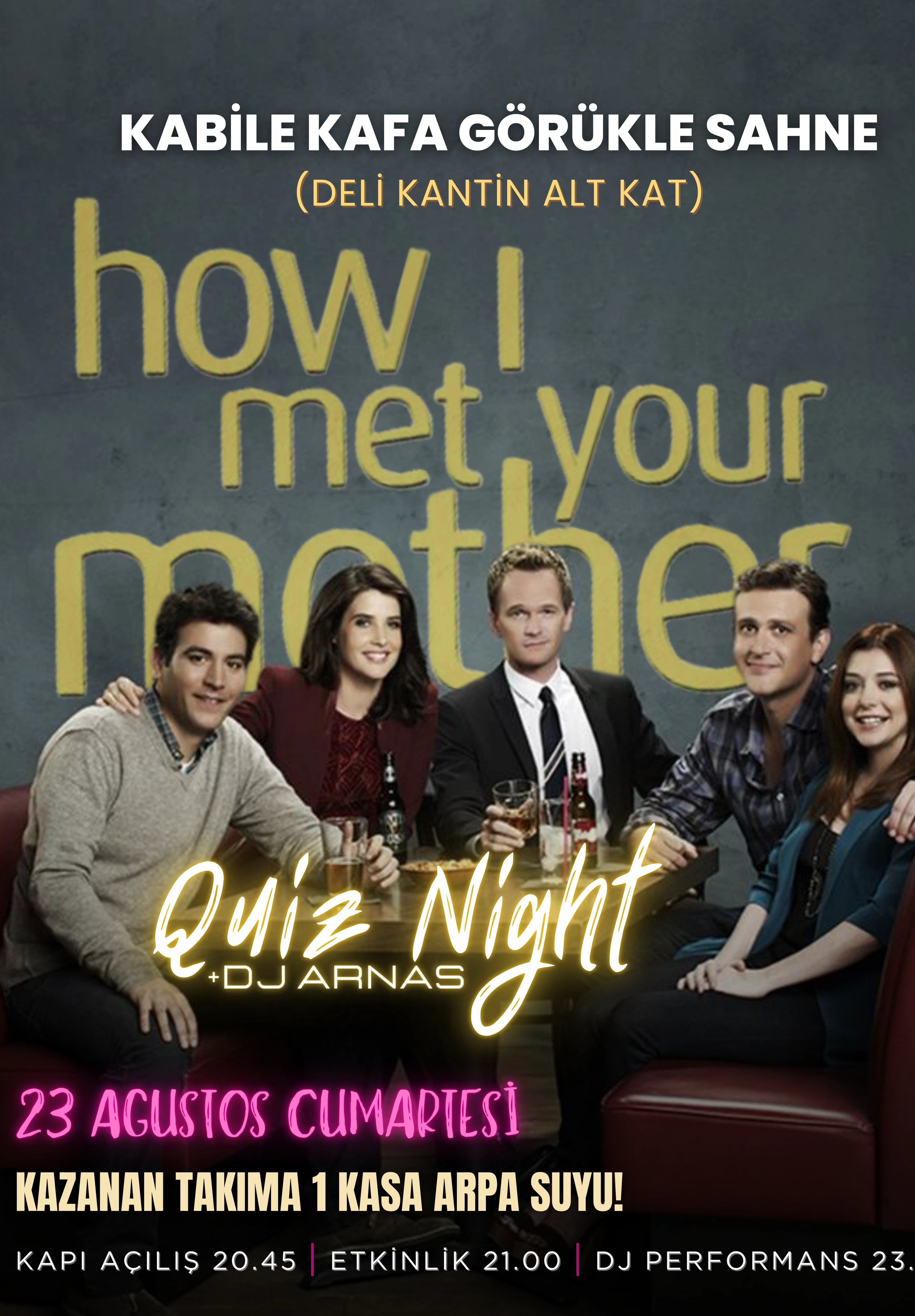 HIMYM QUIZ NIGHT- DJ ARNAS