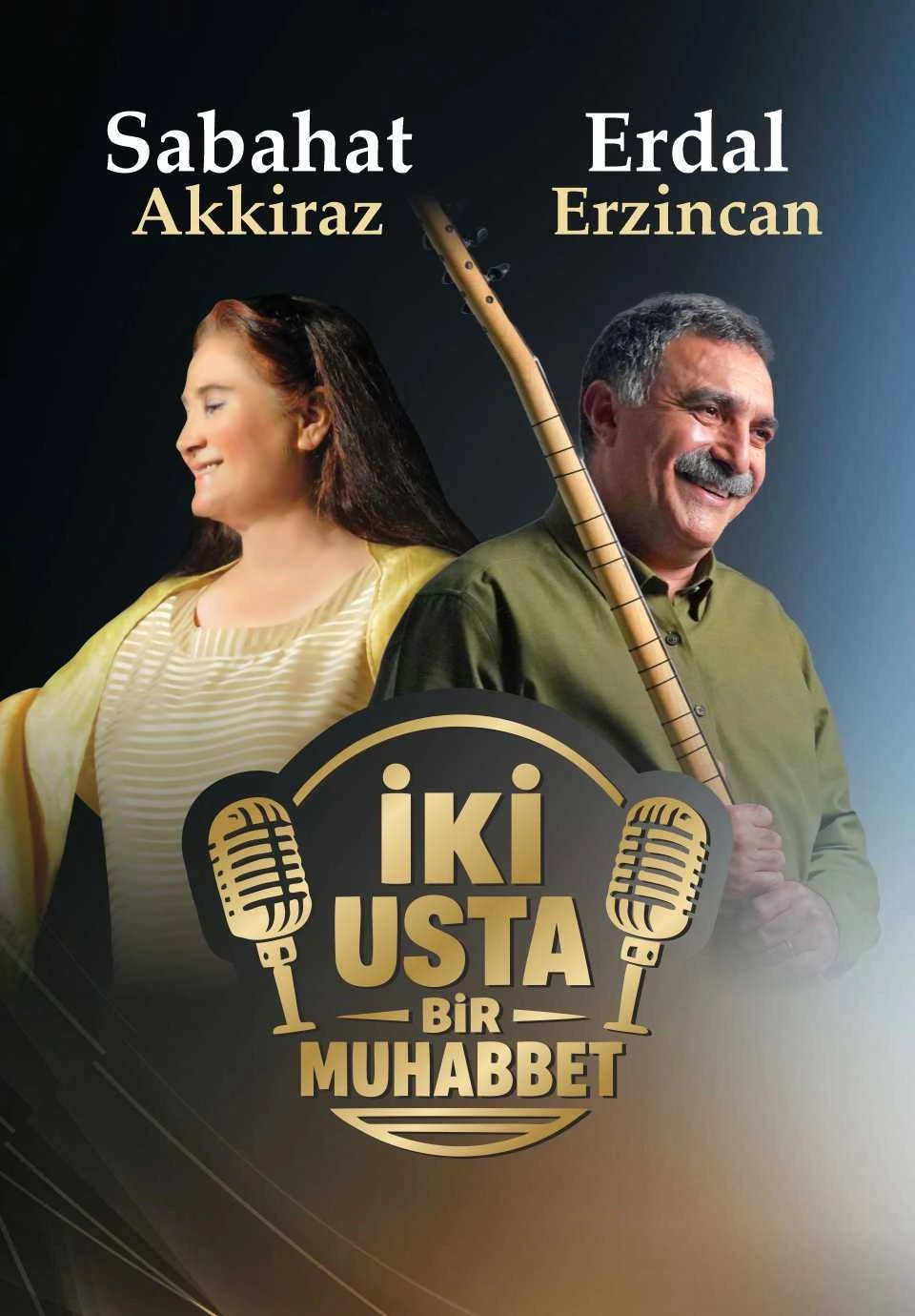 İki Usta Bir Muhabbet - Sabahat Akkiraz & Erdal Erzincan