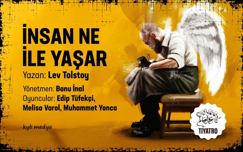 İnsan Ne İle Yaşar Oyunu poster