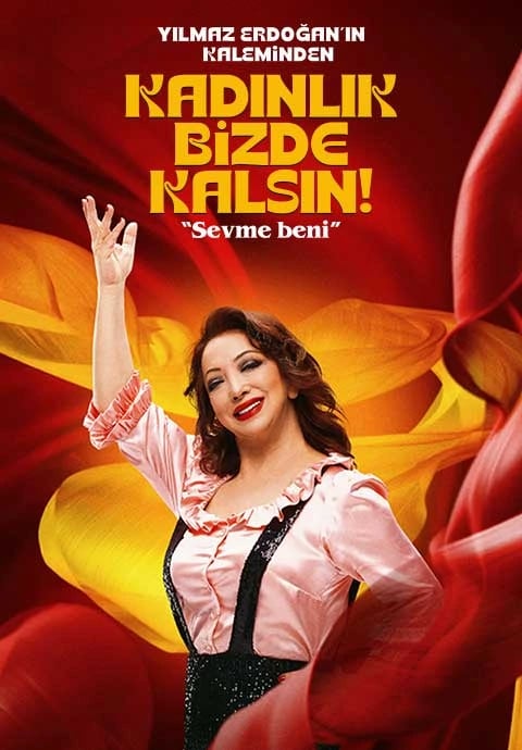 Kadınlık Bizde Kalsın - Sevme Beni