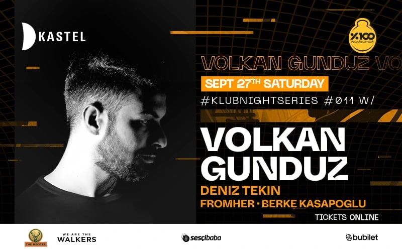 KASTEL #KLUBNIGHTSERIES011: VOLKAN GUNDUZ