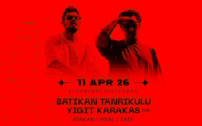 KASTEL w/ BATIKAN TANRIKULU b2b YIGIT KARAKAS + ATAKAN UYSAL + FATE 