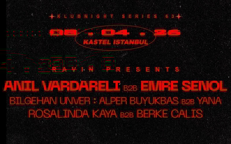KASTEL w/ RAVINPRESENTS:ANIL VARDARELI b2b EMRE SENOL + BILGEHAN UNVER 