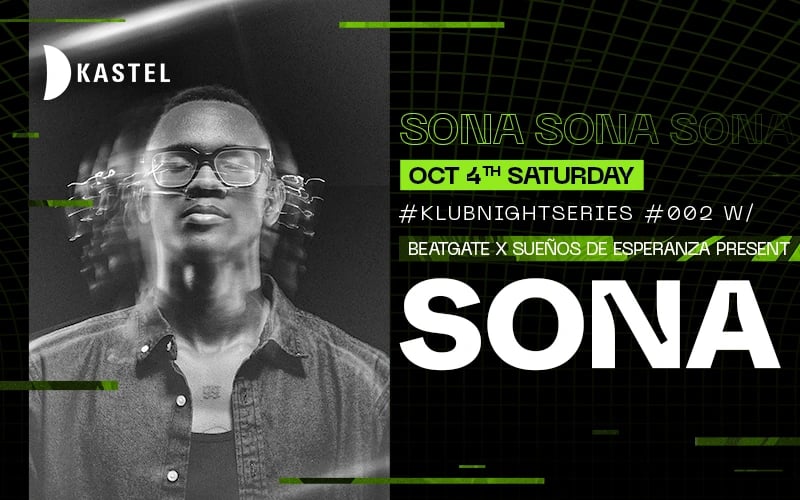 Kastel x Beatgate x Suenos de Esperanza Presents: SONA #klubnightseries002 poster