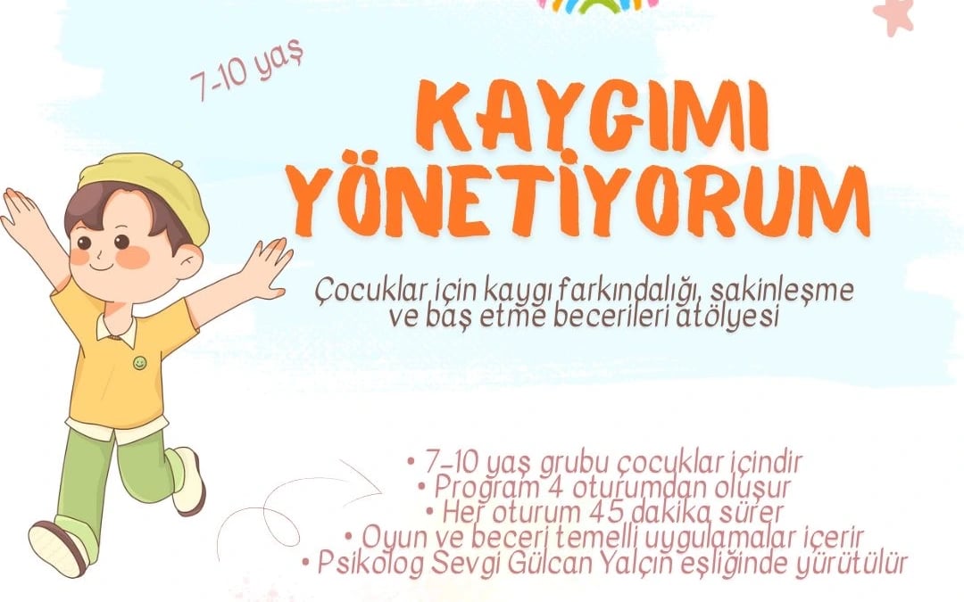 Kaygımı Yönetiyorum Atölyesi poster