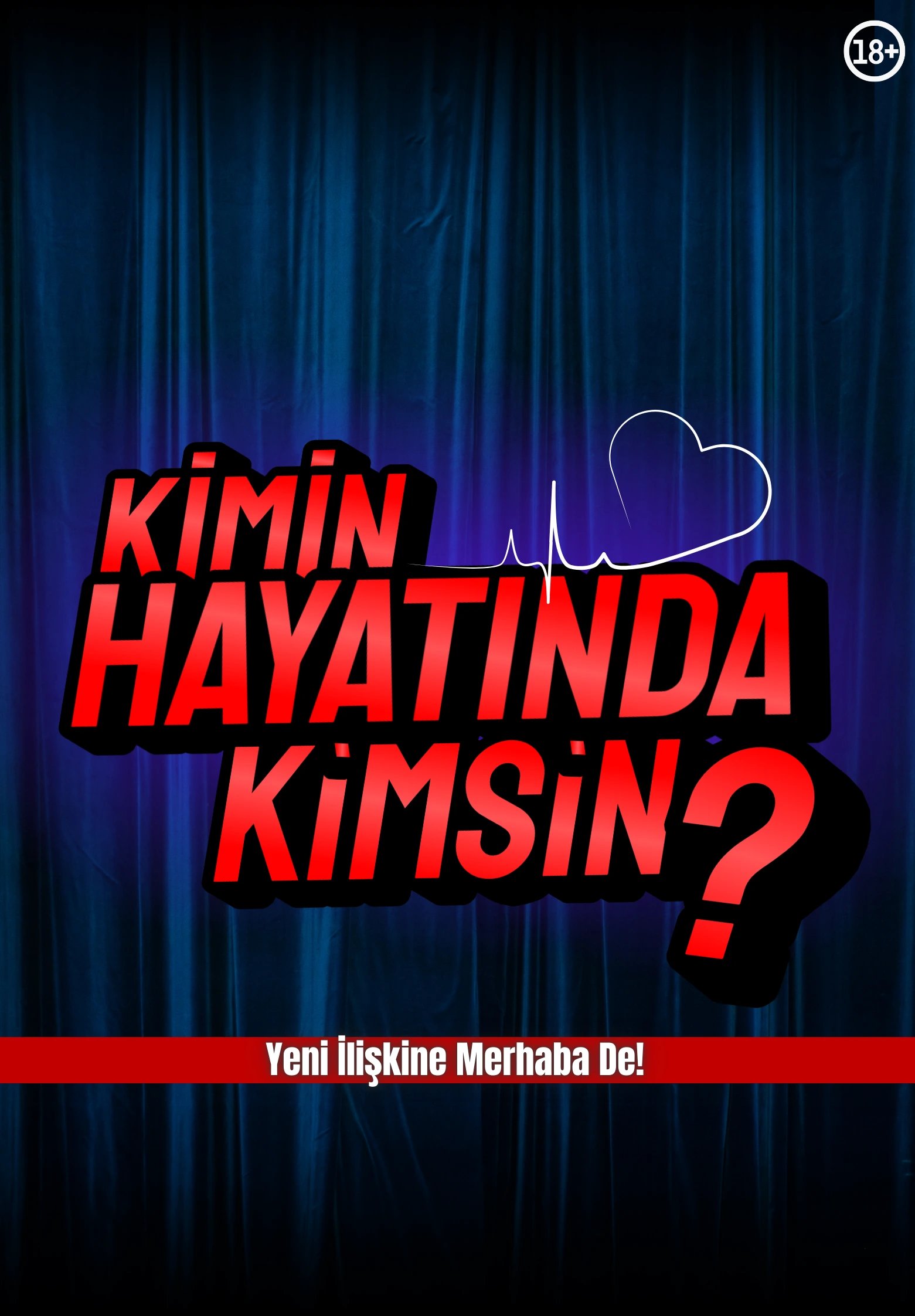 Kimin Hayatında Kimsin: Yeni İlişkine Merhaba!