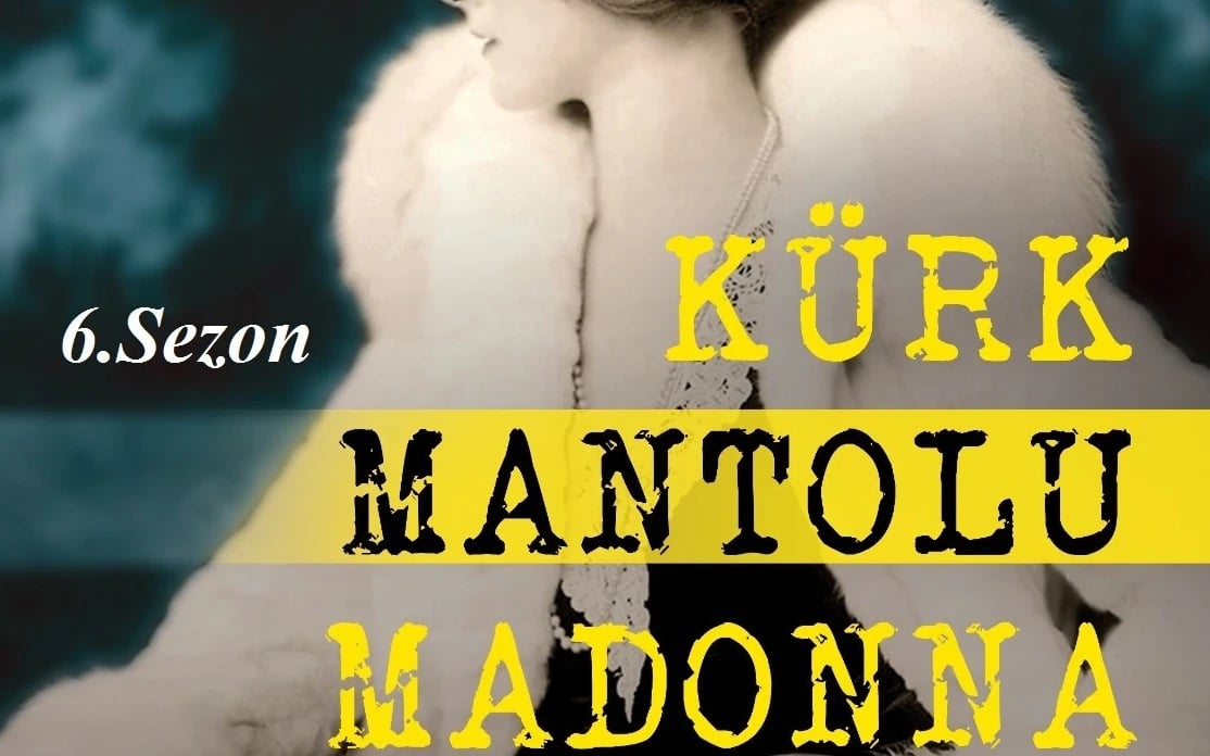 Kürk Mantolu Madonna 6. Sezon poster