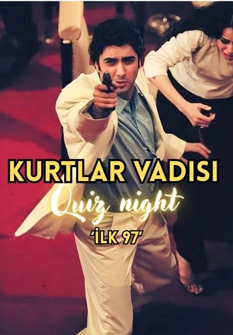 Kurtlar Vadisi Quiz Night