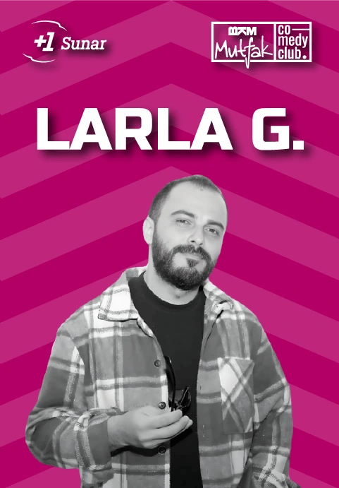Larla G. Stand Up