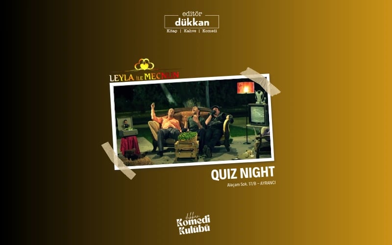 Leyla ile Mecnun - Quiz Night
