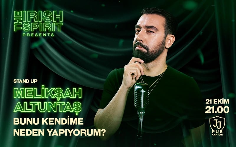 The Irish Spirit Sunar:  Melikşah Altuntaş - Bunu Kendime Neden Yapıyorum Stand Up