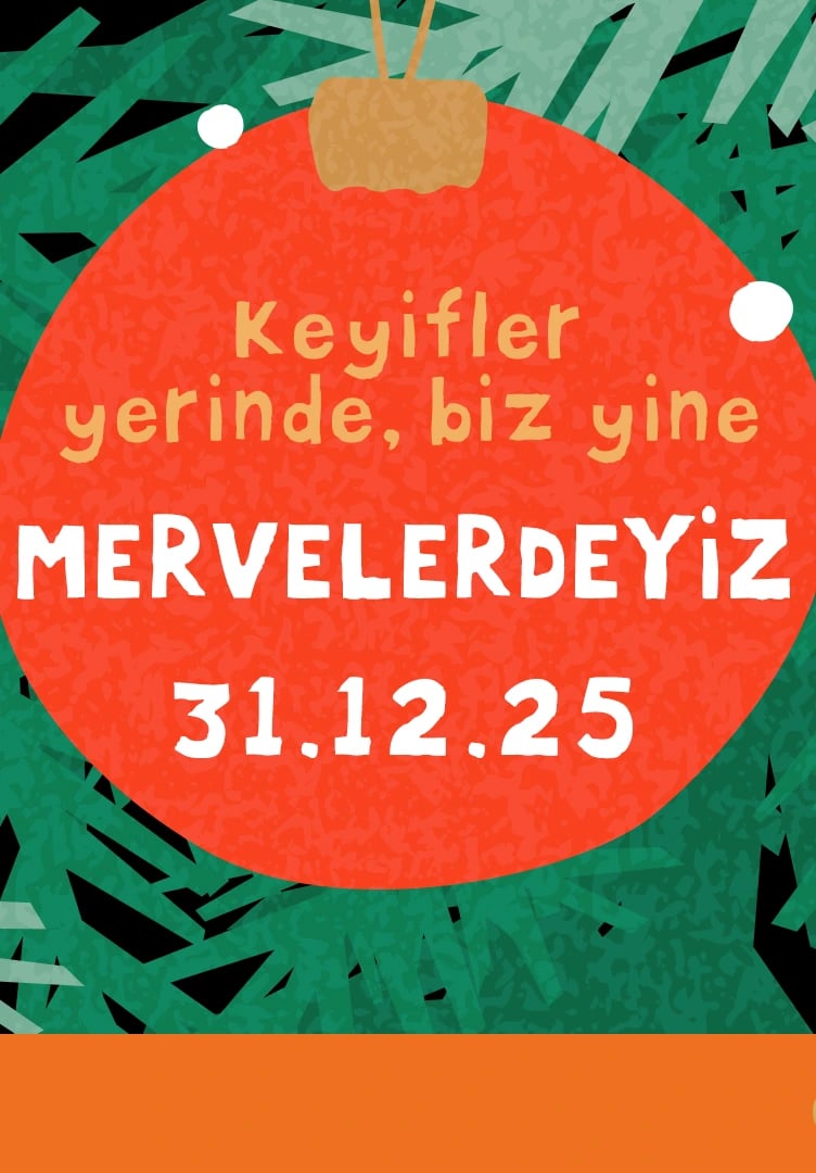 Yılbaşı Partisi ‘’Mervelerdeyiz’’