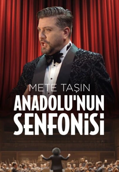 Mete Taşın Anadolu'nun Senfonisi