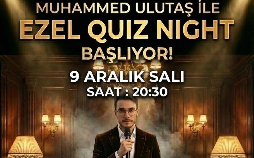 Muhammed Ulutaş ile EZEL Quiz Night Başlıyor!