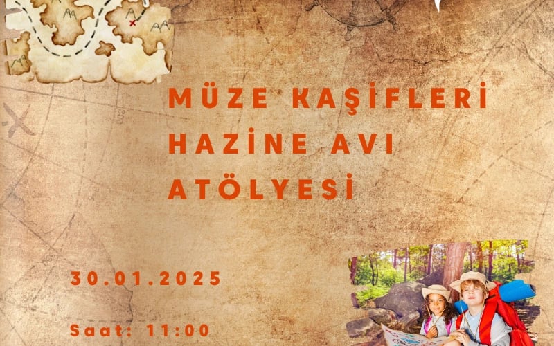 Müze Kaşifleri: Hazine Avı Atölyesi