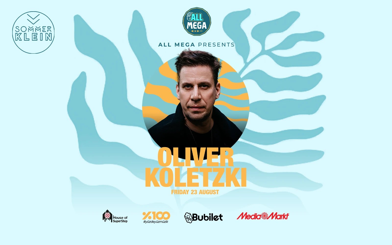 All Mega Presents Oliver Koletzki | Sommer Klein