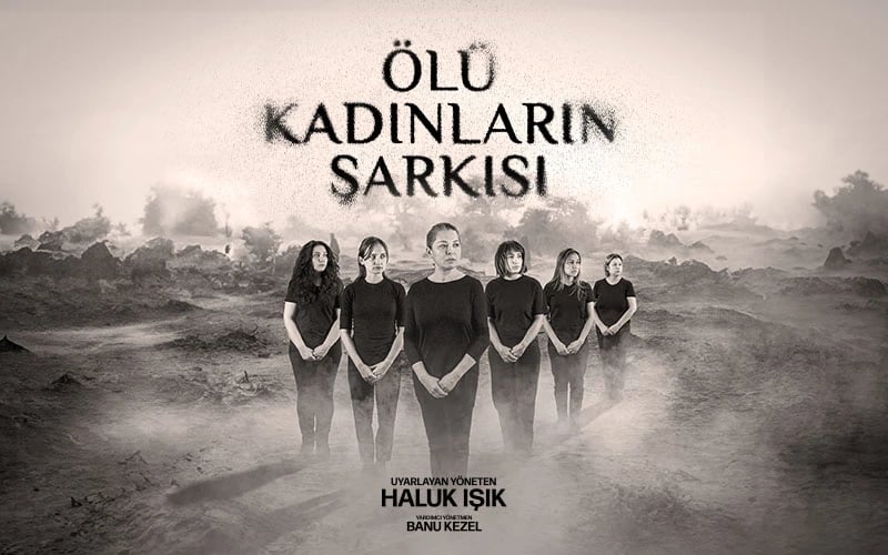 Ölü Kadınların Şarkısı Oyunu