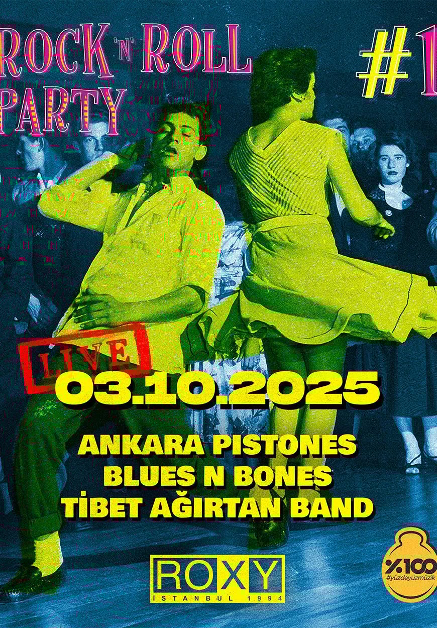Rock’n Roll Party No:1: Ankara Pistones - Blues And Bones - Tibet Ağırtan Band