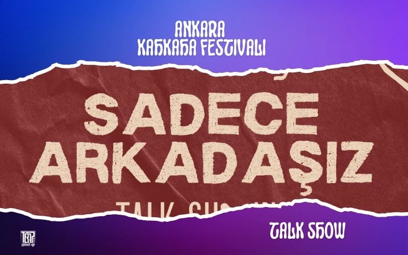 Sadece Arkadaşız Talk Show - II.Ankara Kahkaha Festivali poster