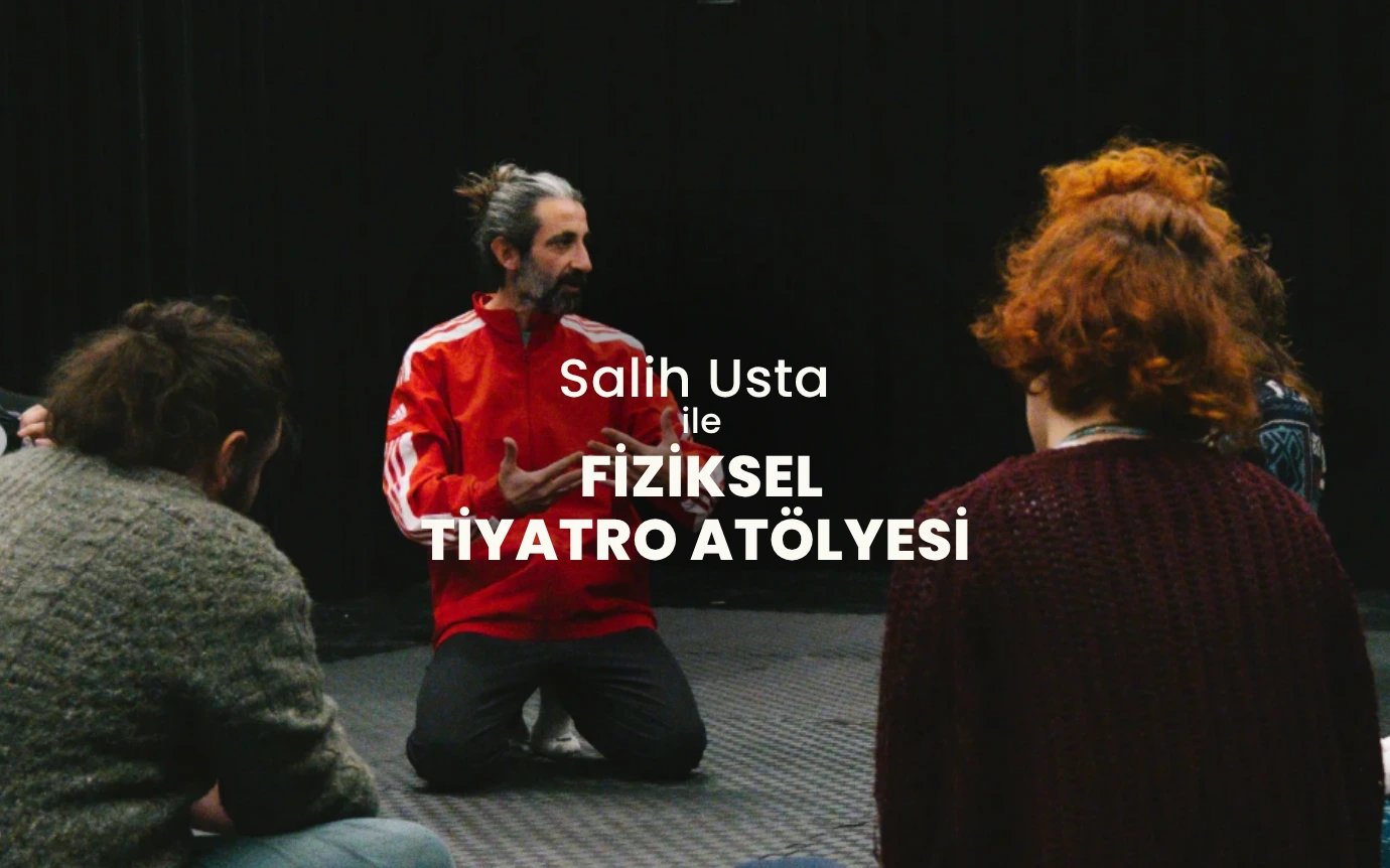 Salih Usta ile Fiziksel Tiyatro Atolyesi poster