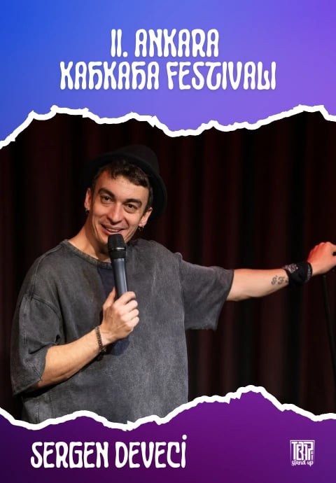 Sergen Deveci Ketenpere/Olan Stand Up - II. Ankara Kahkaha Festivali