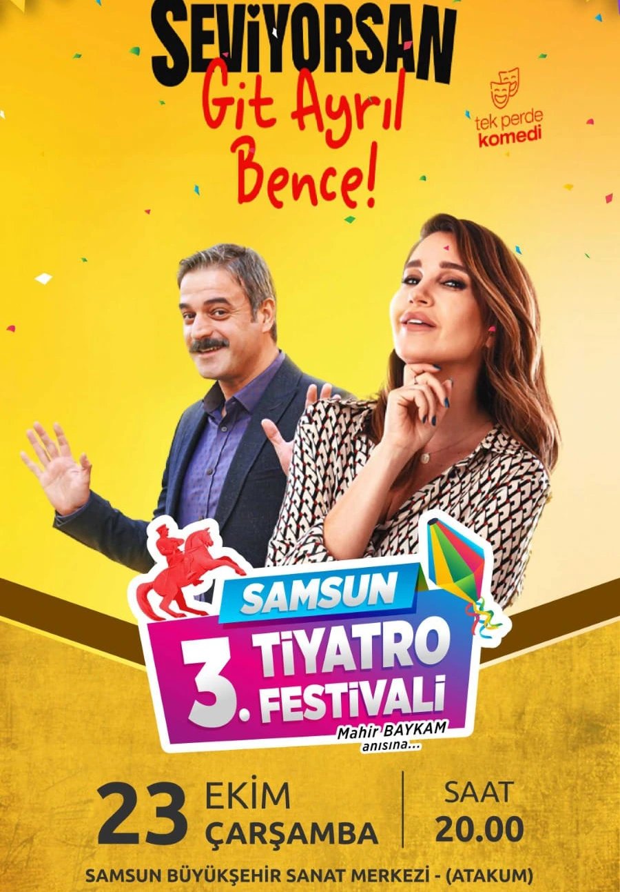 Seviyorsan Git Ayrıl Bence - Samsun 3. Tiyatro Festivali