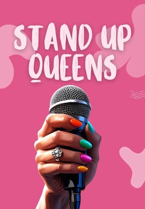 Stand Up Queens