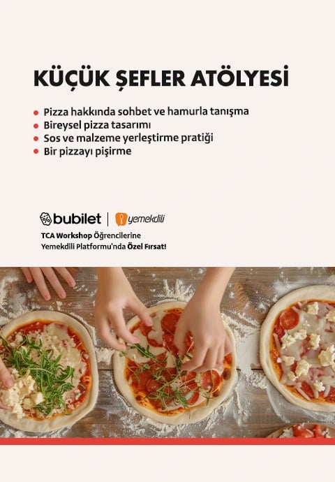 TCA | Küçük Şefler Pizza Atölyesi: 6-12 Yaş (Ebeveyn Katılımı Zorunlu)