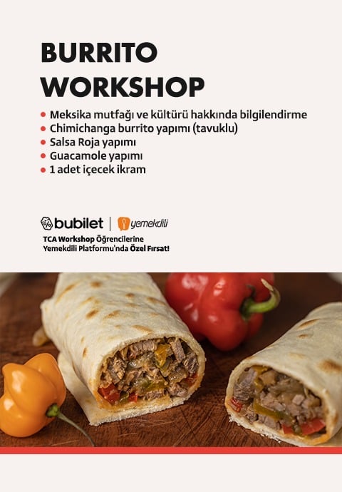 TCA | Meksika Mutfağından Burrito Atölyesi