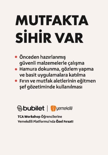 TCA | Mutfakta Sihir Var: 5 - 9 Yaş (Ebeveyn katılımı zorunludur)