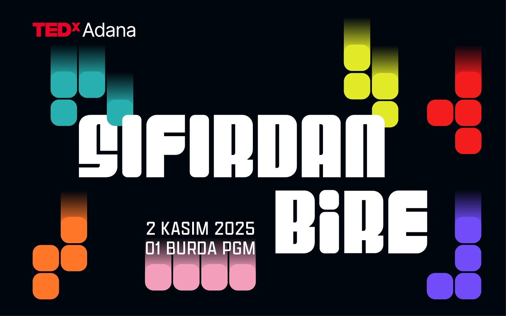 TEDxAdana 2025 | Sıfırdan Bire poster