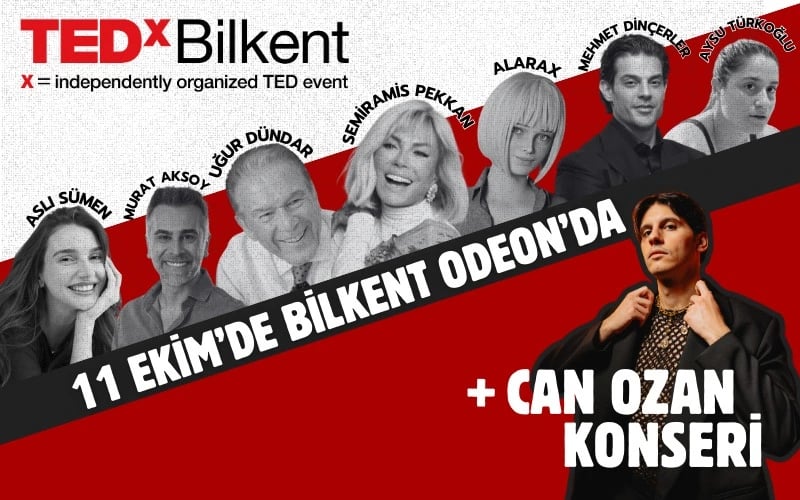 TEDxBilkent + Can Ozan Konseri