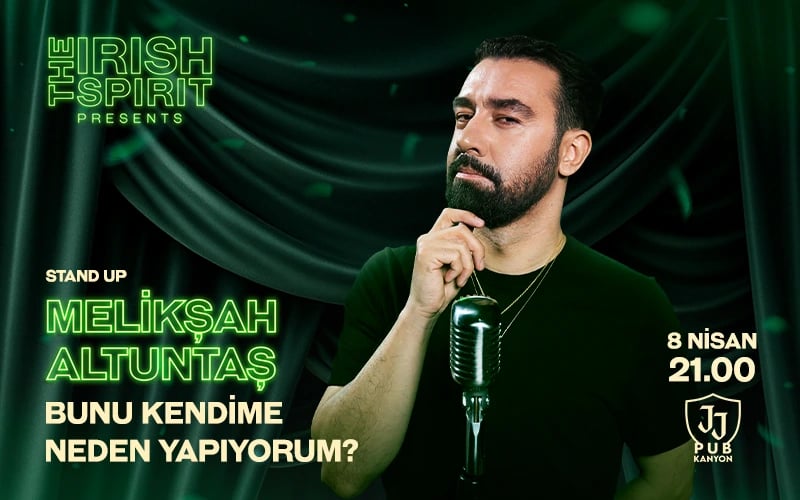 The Irish Spirit Sunar :  Melikşah Altuntaş - Bunu Kendime Neden Yapıyorum Stand Up poster