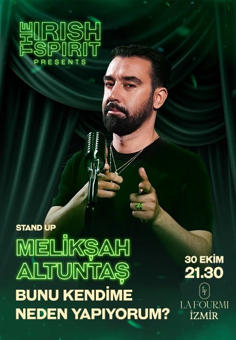 The Irish Spirit Sunar: Melikşah Altuntaş – “Bunu Kendime Neden Yapıyorum” Stand Up