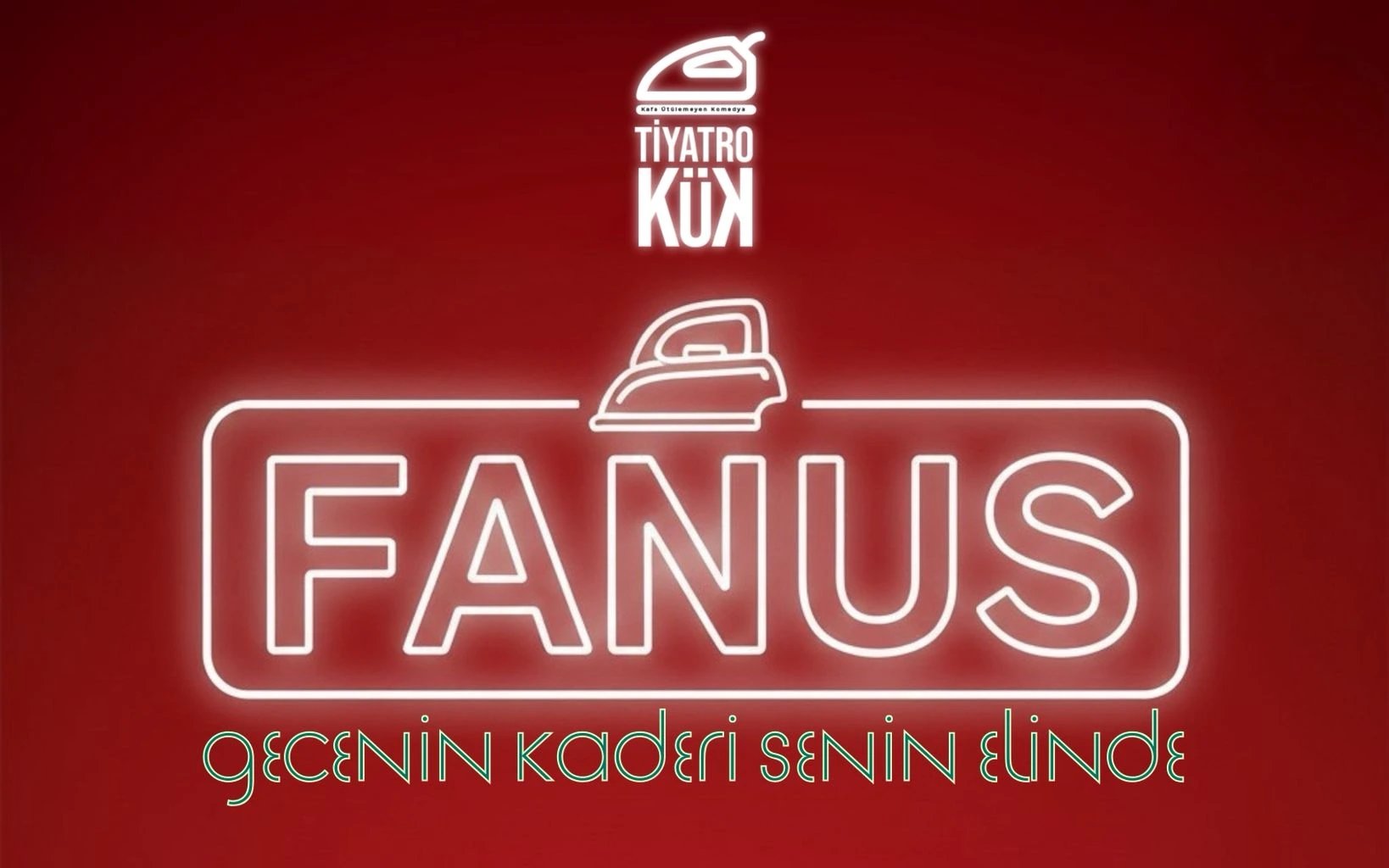 Tiyatro KÜK ile "Fanus" Doğaçlama Tiyatro Gösterisi poster