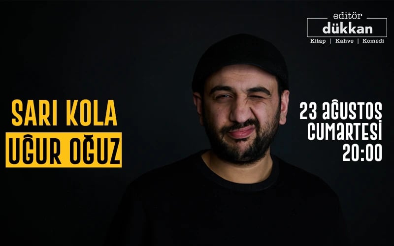 Uğur Oğuz - Sarı Kola Stand up poster