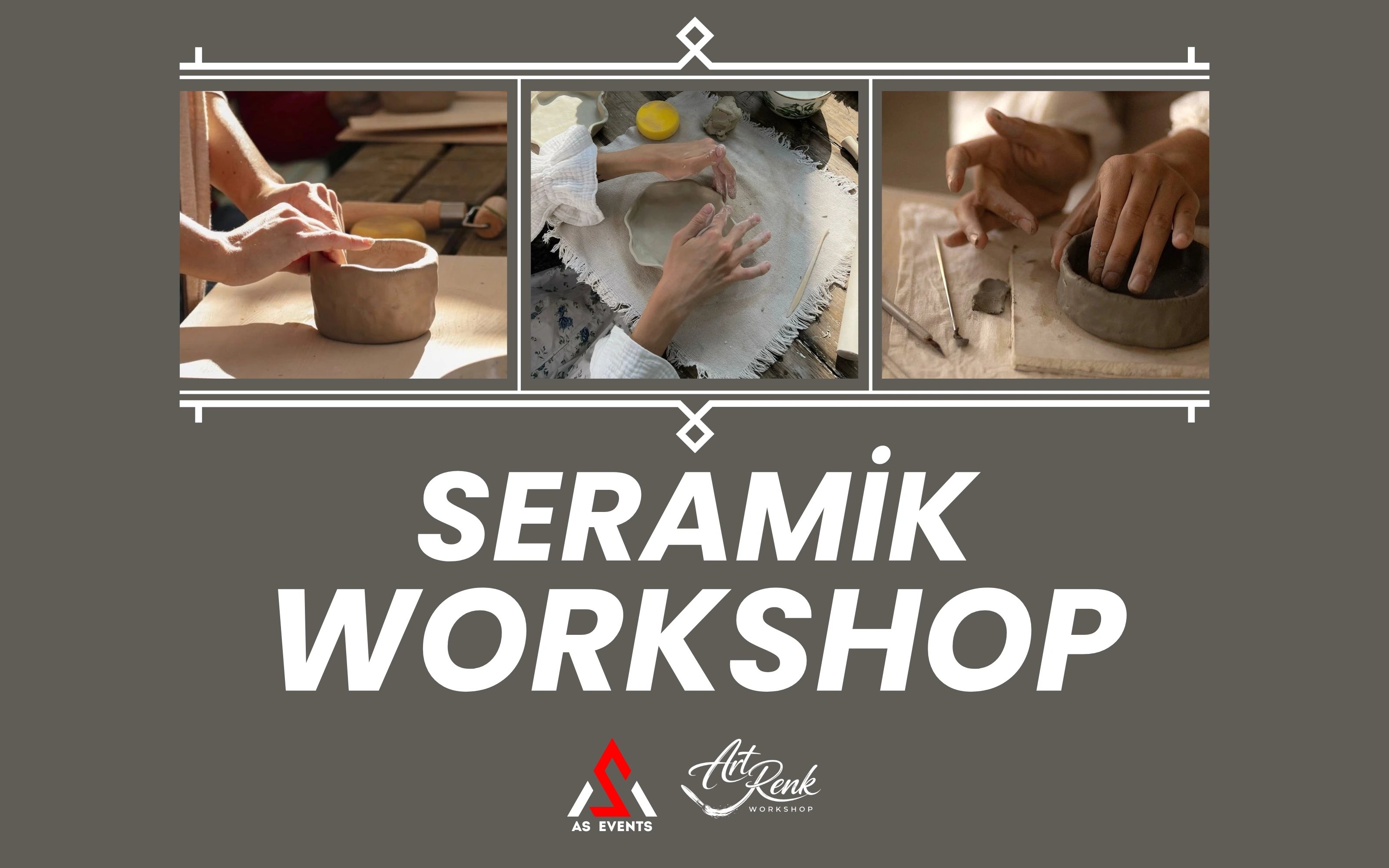 Workshop: Seramik Atölyesi