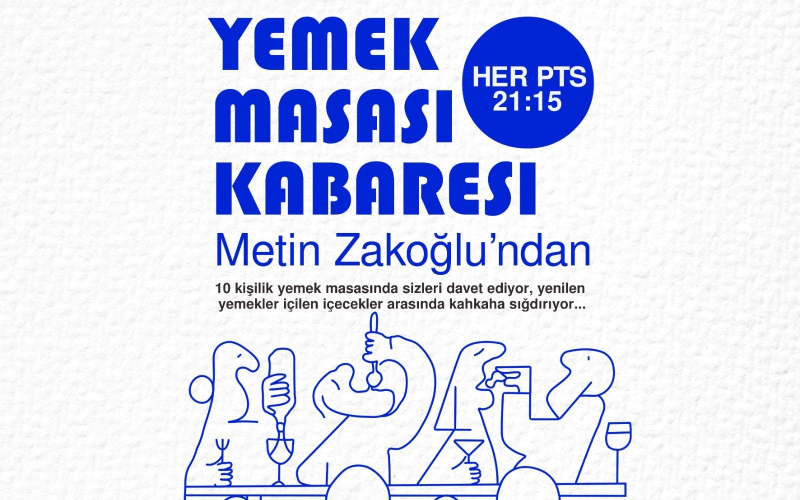 Yemek Masasında Kabare