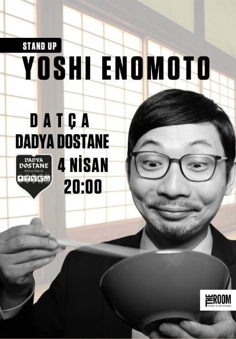 Yoshi Enomoto Stand Up - Datça